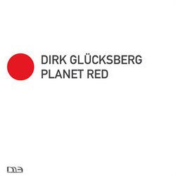 [MA054] Dirk Gl&#252;cksberg - Planet Red