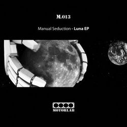 [ML013] Manual Seduction - Luna EP
