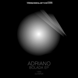 [blpsq006] Adriano - Bolada EP