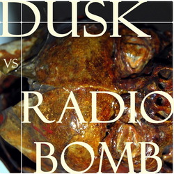 [P36-050] Dusk - Radio Bomb