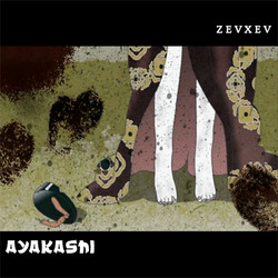 [45rpm034] zevxev - Ayakashi