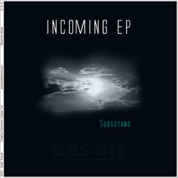 [qbs-012] Subsotano  - Incoming EP