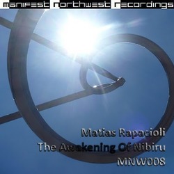 [mnw008] Matias Rapacioli - The Awakening Of Nibiru