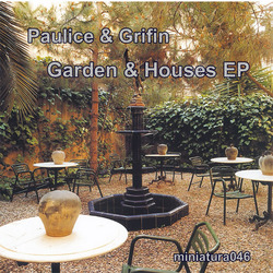 [miniatura046] Paulice & Grifin - Garden & Houses EP