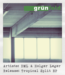 [gft net 004] DML & Holger Leger - Tropical Split EP