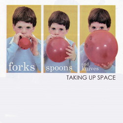 [foot094] Forks Spoons and Knives - Taking Up Space