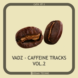 [RT 3] Vadz - Caffeine Tracks Vol 2