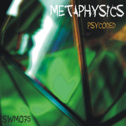 [swm075] psyCodEd - Metaphysics