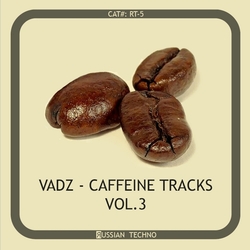 [RT-5] Vadz  - Caffeine Tracks Vol 3