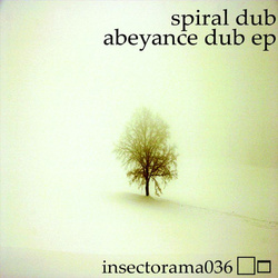 [insectorama 036] Spiral Dub - Abeyance Dub EP