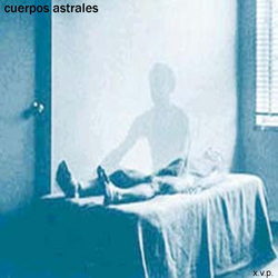 [Mixotic 154] X.V.P. - Cuerpos Astrales