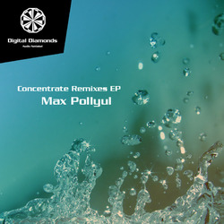 [dd017] Max Pollyul - Concentrate Remixes EP