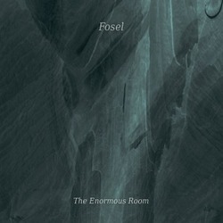 [Eg0_026] Fosel - The Enormous Room
