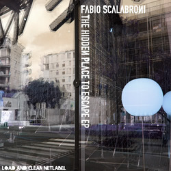 [L&C39] Fabio Scalabroni - The hidden place to escape EP