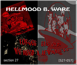 [S27-057] Hellmood B Ware  - Forget The Old, We Need A Newmanity