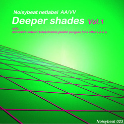 [Noisybeat023] Various Artists - Deeper shades vol.1