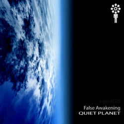 [candl26] False Awakening - Quiet planet EP