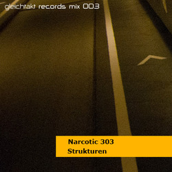 [gtmix003] Narcotic 303 - Strukturen