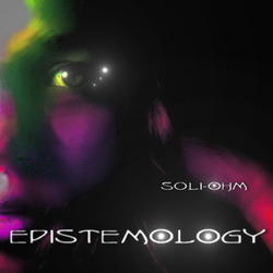 [audcst041] Soli-Ohm - Epistemology