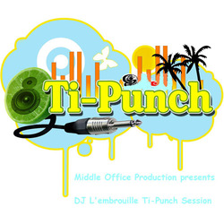 [Mixotic 228] DJ L’embrouille  - Ti-Punch Session