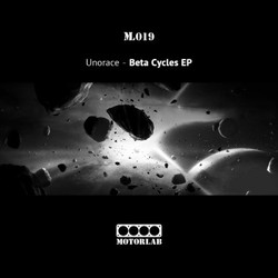 [ML019 ] Unorace - Beta Cycles EP