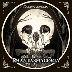 [hw045] Cleanscreen - Phantasmagoria