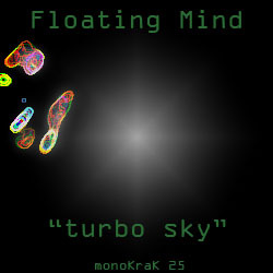 [monoKraK25] Floating Mind - Turbo Sky