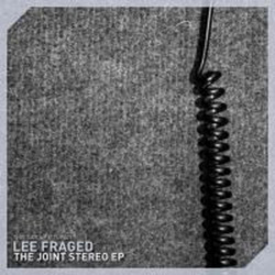 [tup007] Lee Fraged  - The Joint Stereo EP