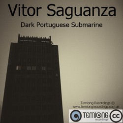 [TMONG006] Vitor Saguanza - Dark Portuguese Submarine EP