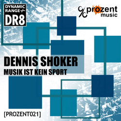[prozent021] Dennis Shoker - Musik ist kein Sport