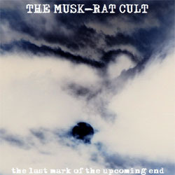 [wh152] The Musk-rat Cult  - The Last Mark of the Upcoming End