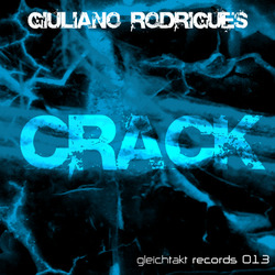 [gtakt013] Giuliano Rodrigues - Crack EP