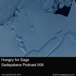 [Sadayatana 006] Hungry for Sage