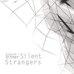 [S27-064] Silent Strangers - Anagram1:Dither