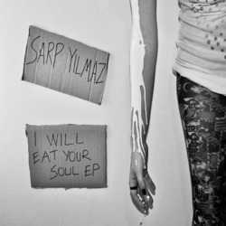 [unfound54] Sarp Yilmaz - I will eat your soul EP