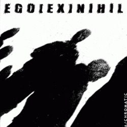 [SD004] Ego Ex Nihil - Achromatic