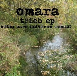 [omaramusic003] Omara - Trieb EP