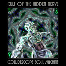 [wh163] Cult of the Hidden Nerve  - Collidescope Soul Machine