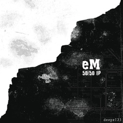 [deepx123] eM - 50/50 EP