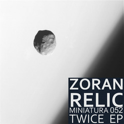 [miniatura052] Zoran Relic - Twice EP