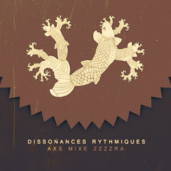 [pr013] Axs - Dissonances rythmiques