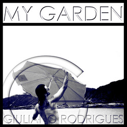 [Mixotic 233] Giuliano Rodrigues - My Garden