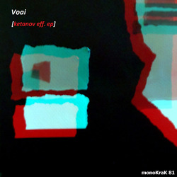 [monoKraK 81] Voai  - Ketanov eff. EP