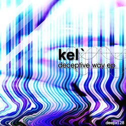 [deepx128] Kel&acute; - Deceptive Way EP