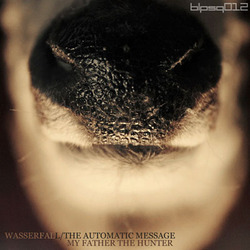 [blpsq012] Wasserfall & The Automatic Message - My Father The Hunter