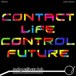 [isc010] Oliver Martini  - Contact Life Control Future