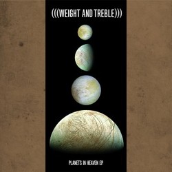 [ctr010] Weight and Treble  - Planets in Heaven EP