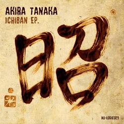 [Nu-Logic029] Akira Tanaka - Ichiban EP