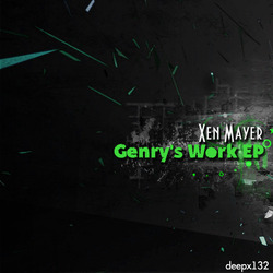 [deepx132] Xen Mayer - Genry&acute;s Work EP