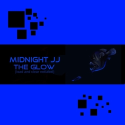 [l&c 47] Midnight JJ  - The Glow